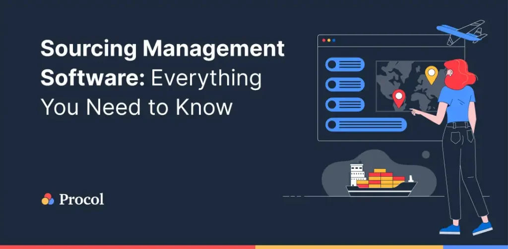 Sourcing Management Software: Everything You Need to Know