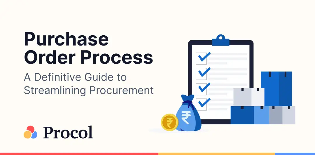 Purchase Order Process: A Definitive Guide to Streamlining Procurement