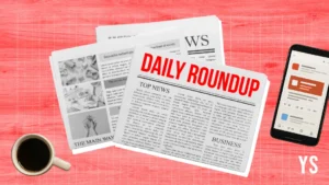 Startup news and updates- Daily roundup